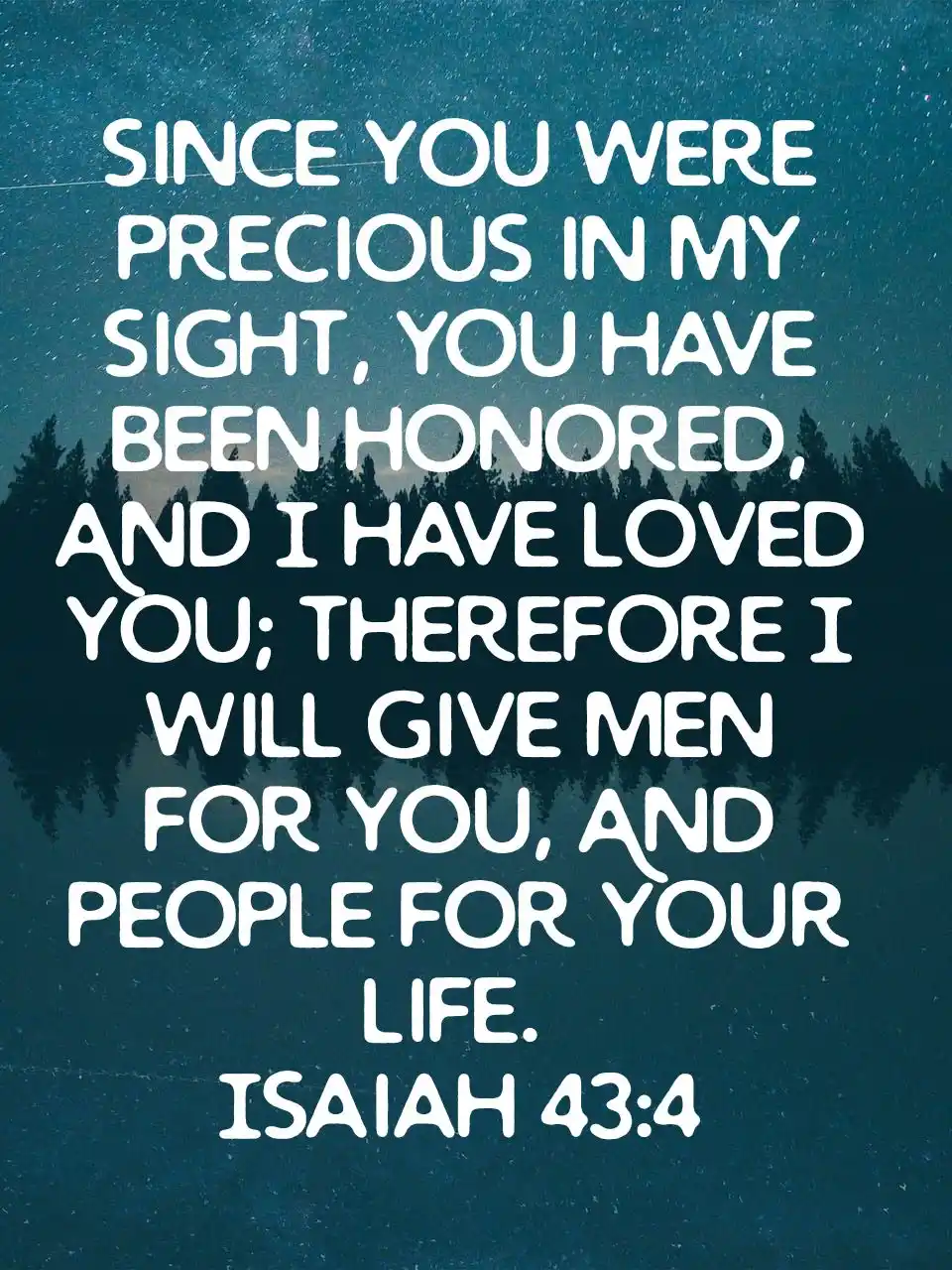 bible verse-for-love(Isaiah 43:4)
