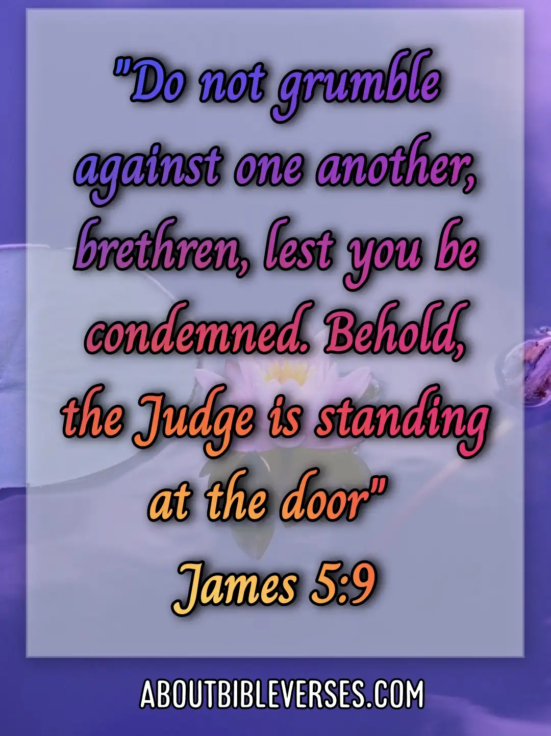 bible verses about judging (James 5:9)