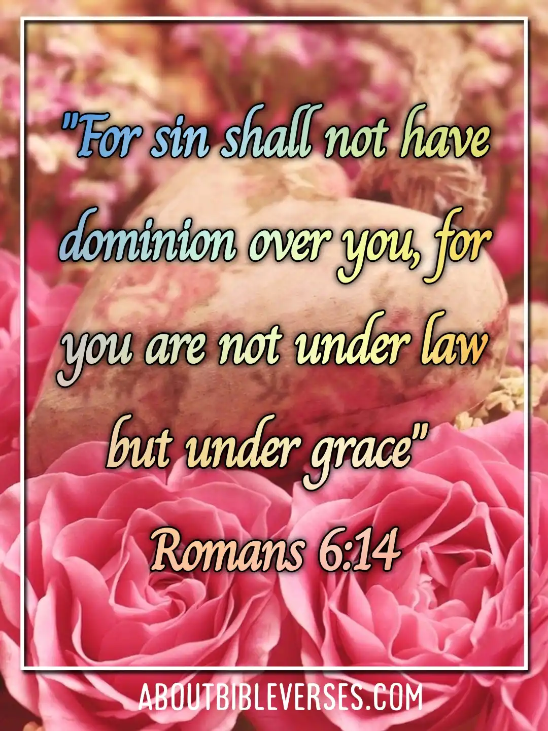 bible verses grace (Romans 6:14)