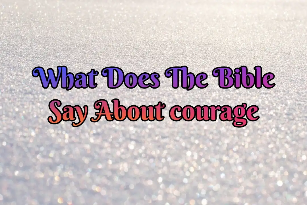 Bible Verses About Courage