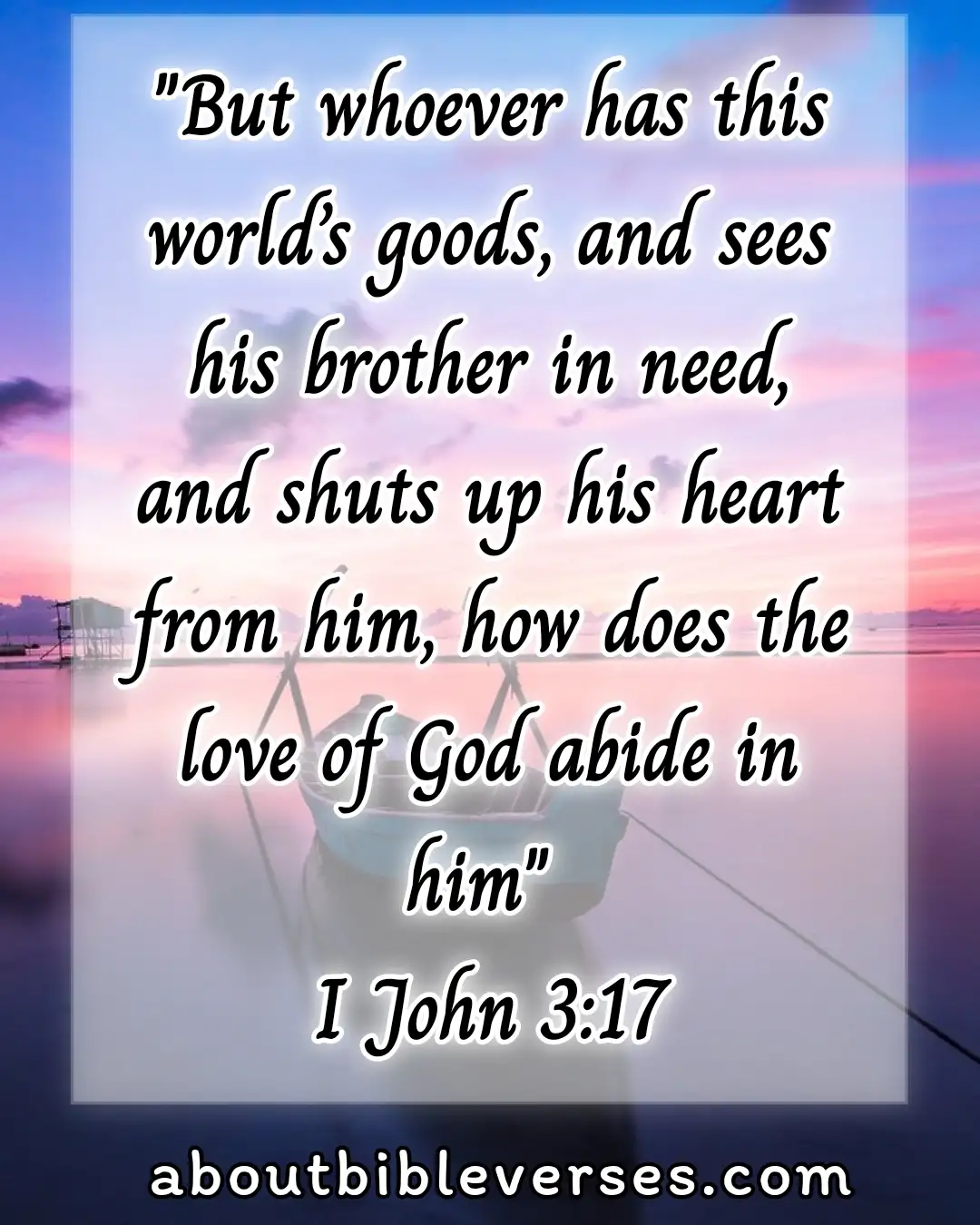 bible verses about benefits of giving alms (1 John 3:17)