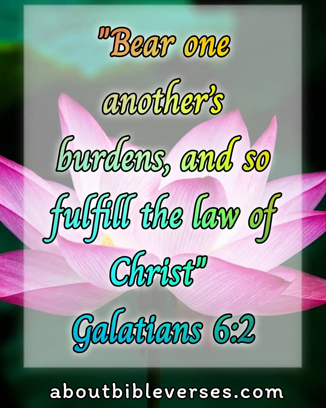 Bible say about Selfishness (Galatians 6:2)