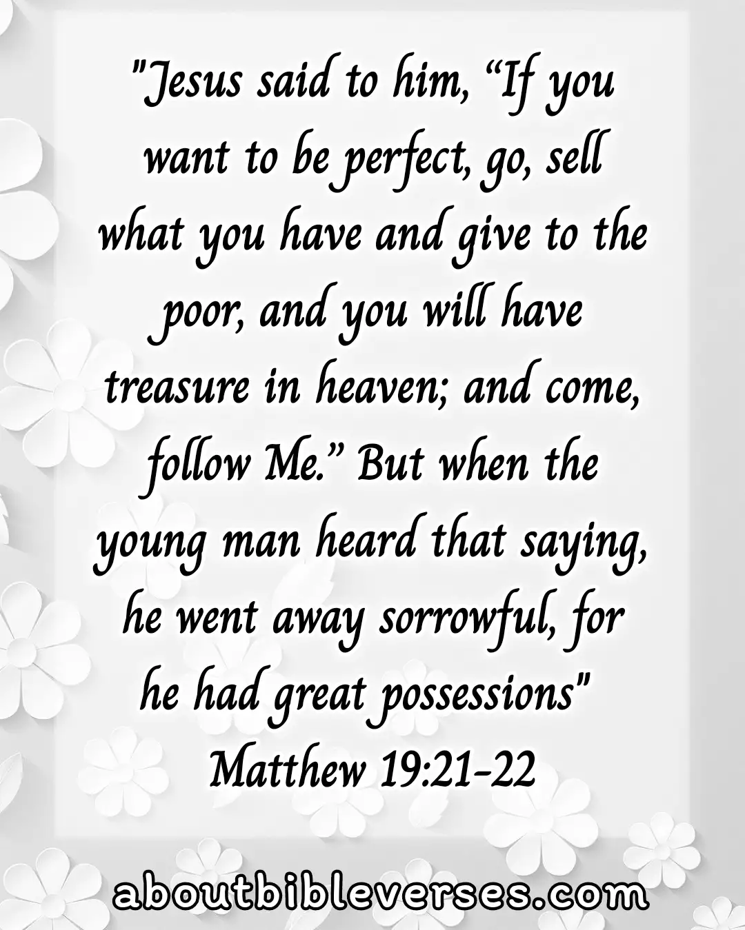 Bible say about Selfishness (Matthew 19:21-22)