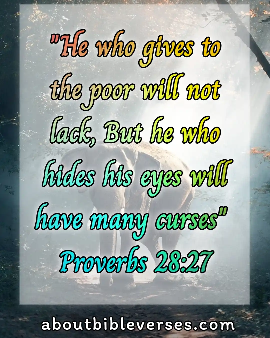 Bible Verse About Helping And Giving To The Poor (Proverbs 28:27)