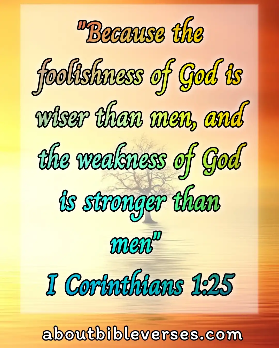 bible verses about fool (1 Corinthians1:25)