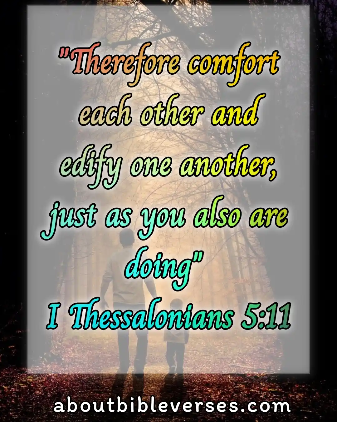 Bible Verses About Unity And Working Together (1 Thessalonians 5:11)