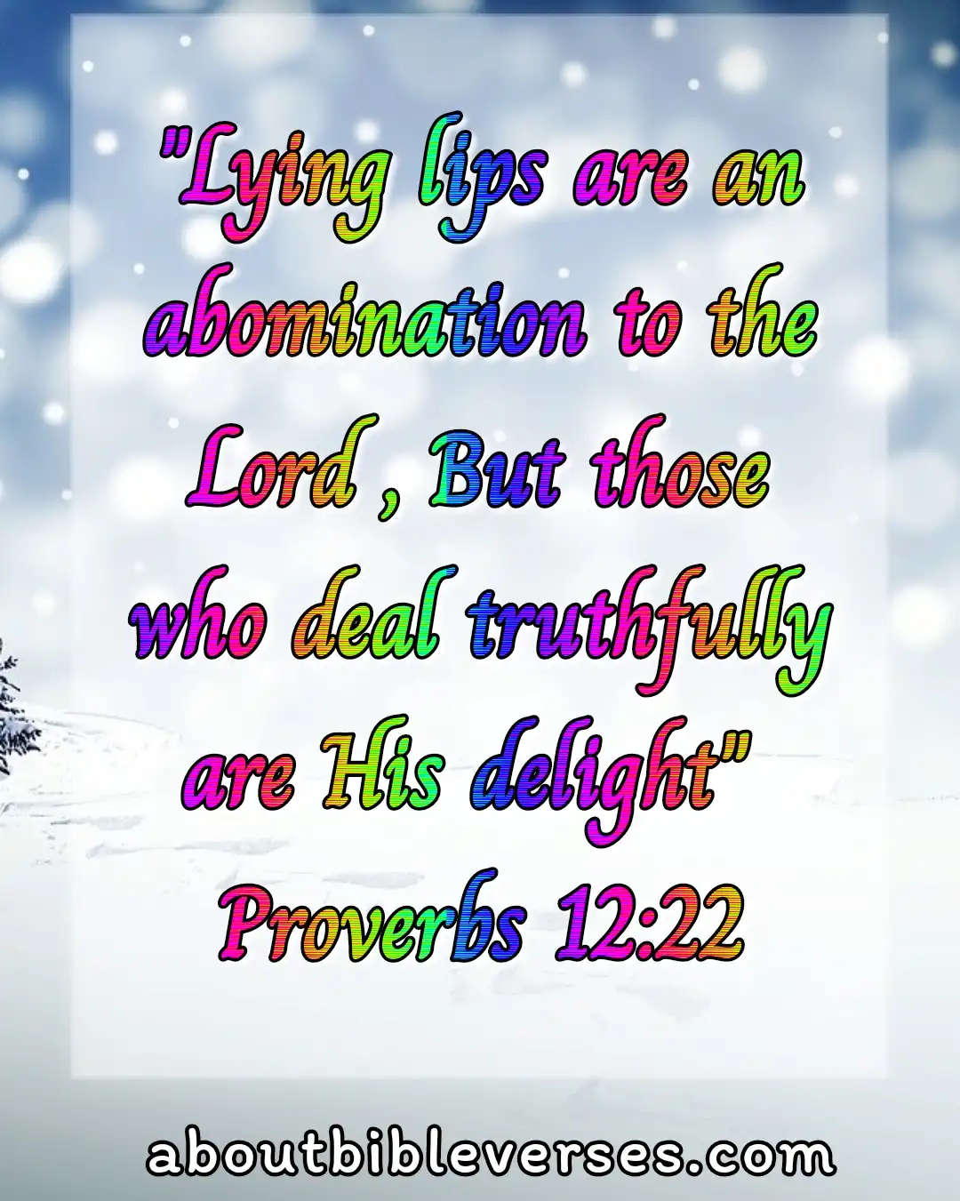 bible verses lying and deceit (Proverbs 12:22)