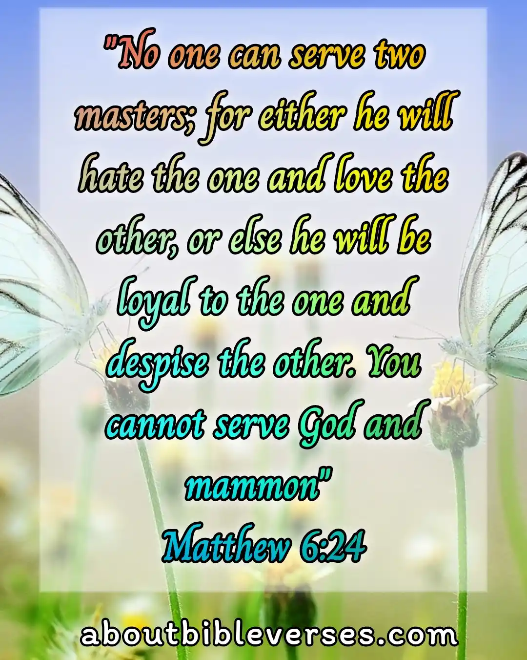 Verses Do Not Love Money (Matthew 6:24)