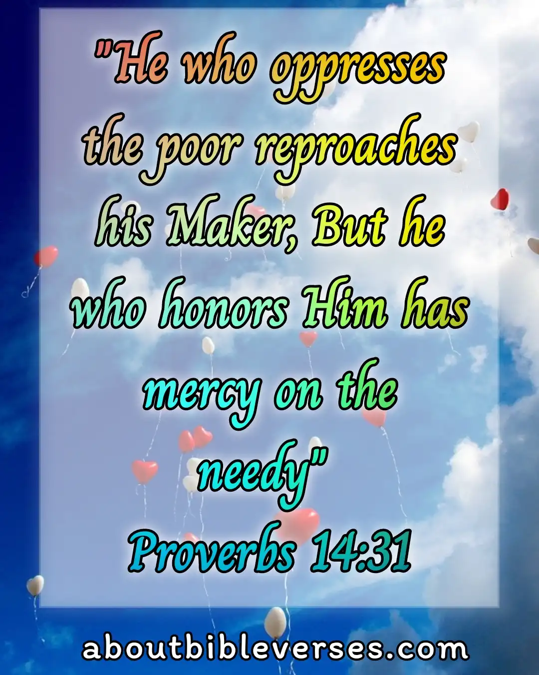 bible verses Helping To others (Proverbs 14:31)