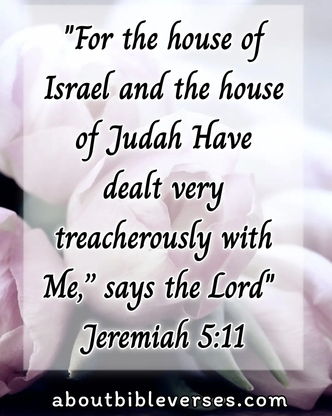 bible verses about betrayal (Jeremiah 5:11)