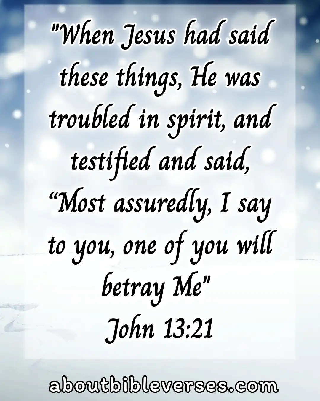 bible verses about betrayal (John 13:21)