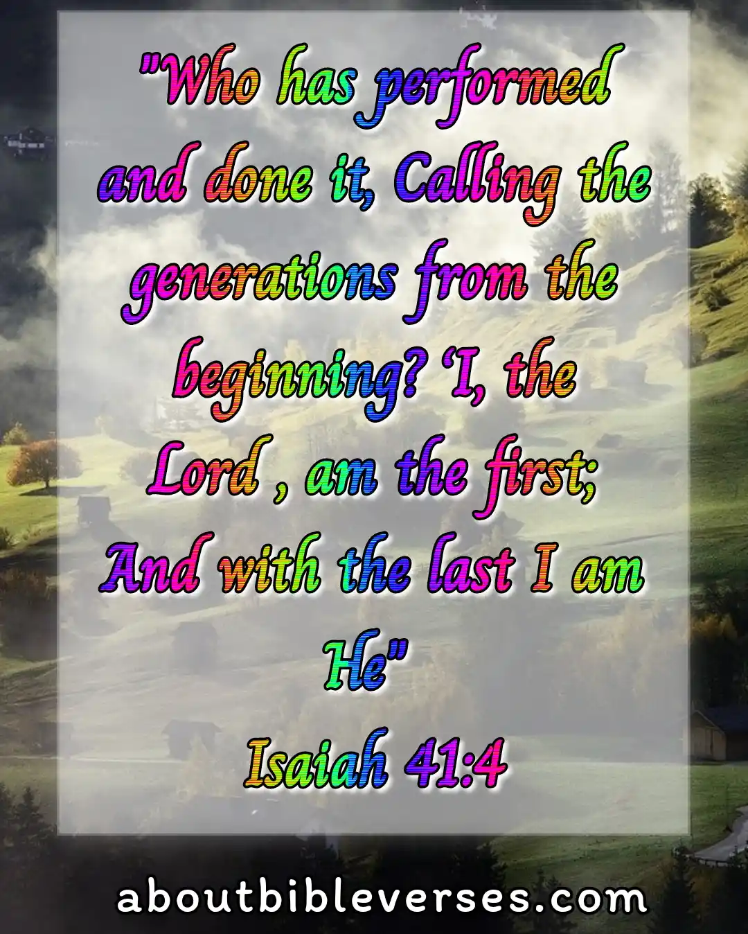 bible verses new beginnings (Isaiah 41:4)