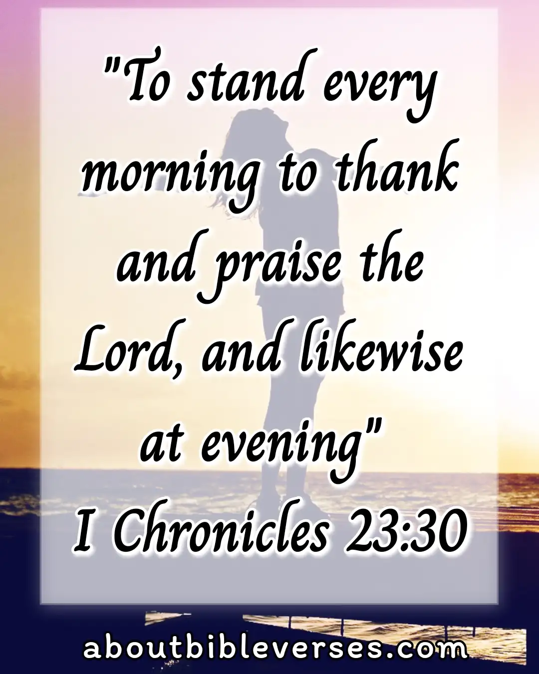 Good morning bible verses (1 Chronicles 23:30)