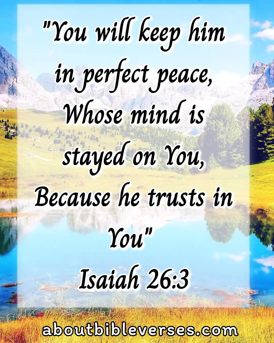 Bible Verses About Staying Calm And Trusting God (Isaiah 26:3)