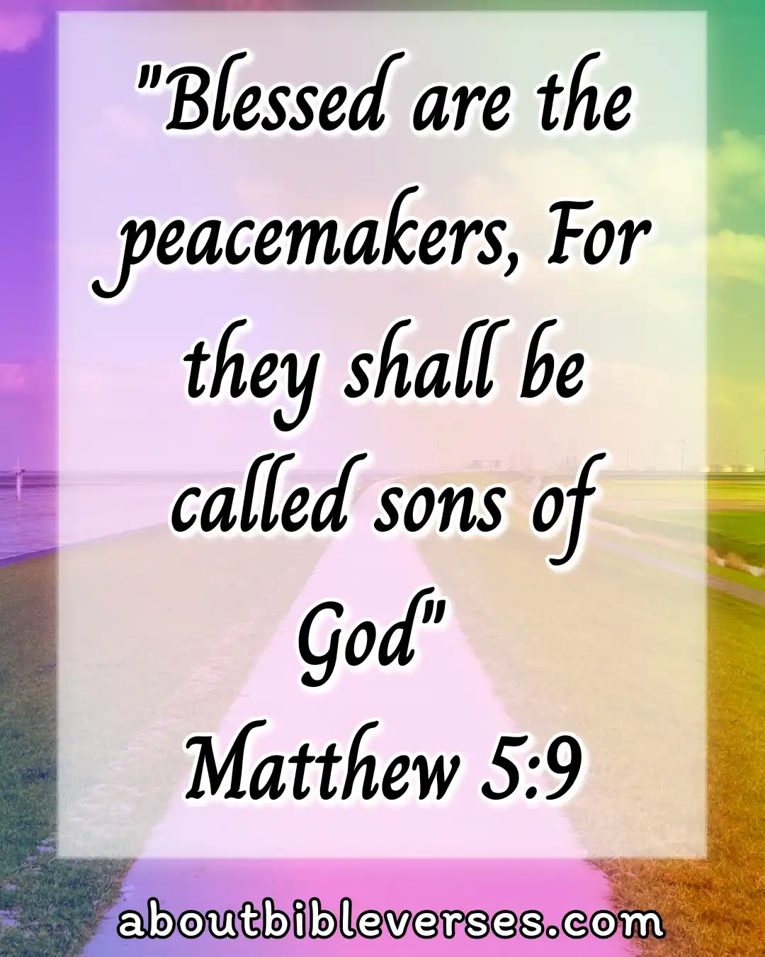 bible verses about peace (Matthew 5:9)