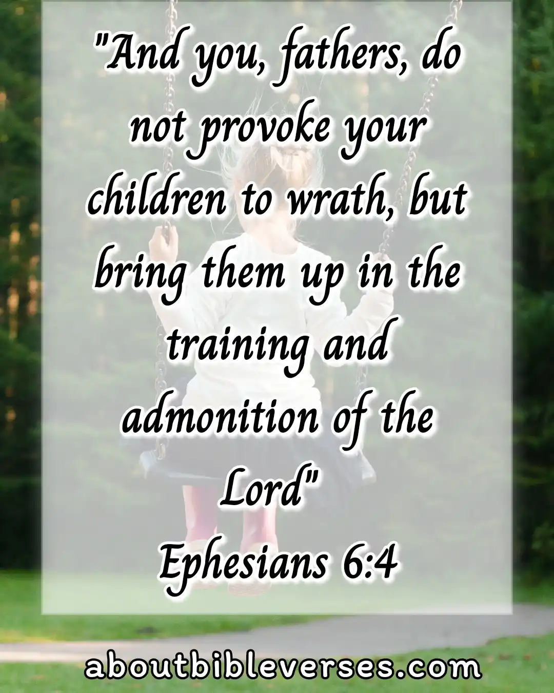 Bible Verses About Concern For The Family And Future Generations (Ephesians 6:4)