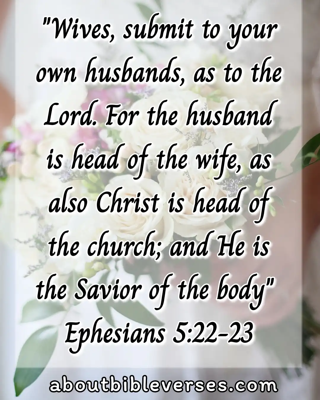 Bible Verses For Blessed Wedding Anniversary (Ephesians 5:22-23)