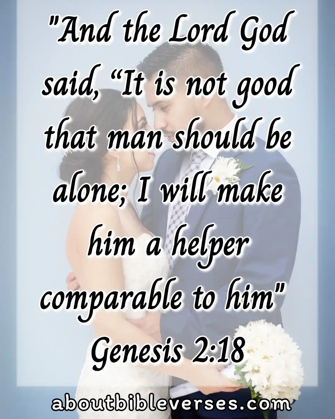 Bible Verses For Singles Who Want To Get Married (Genesis 2:18)