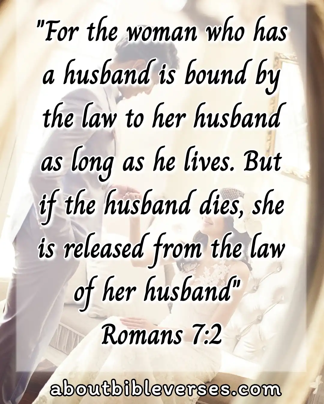 Marriage Bible Verses (Romans 7:2)