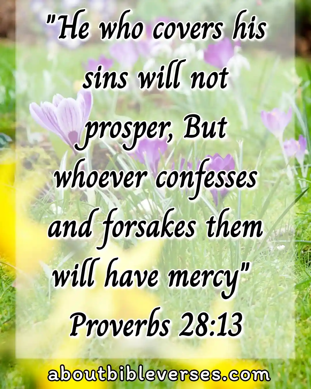 bible verses about confessing sins (Proverbs 28:13)