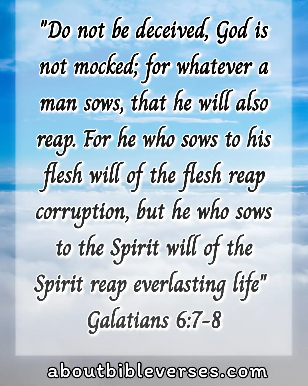 bible verses about for eternal life (Galatians 6:7-8)
