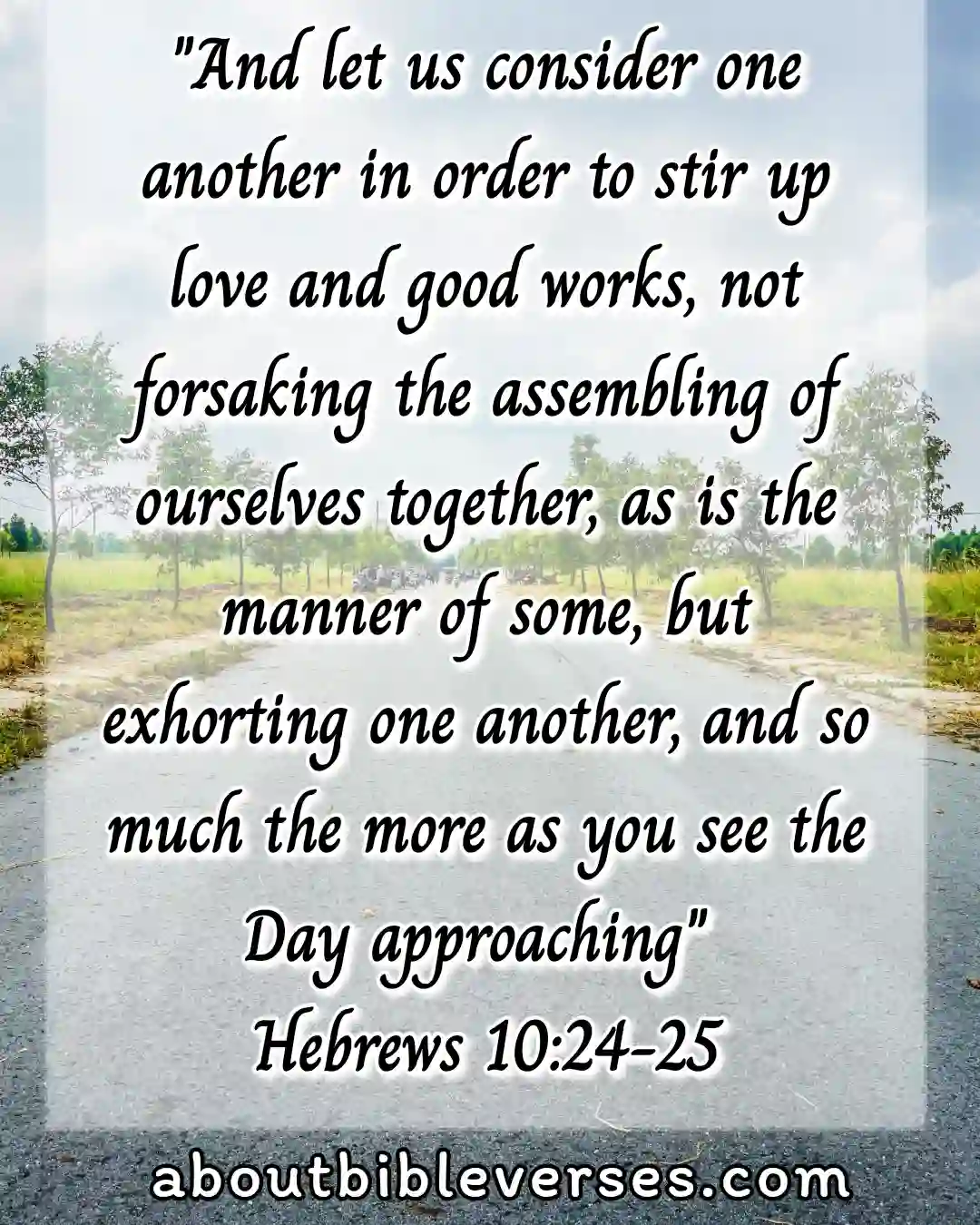 Bible Verse About Working (Hebrews 10:24-25)