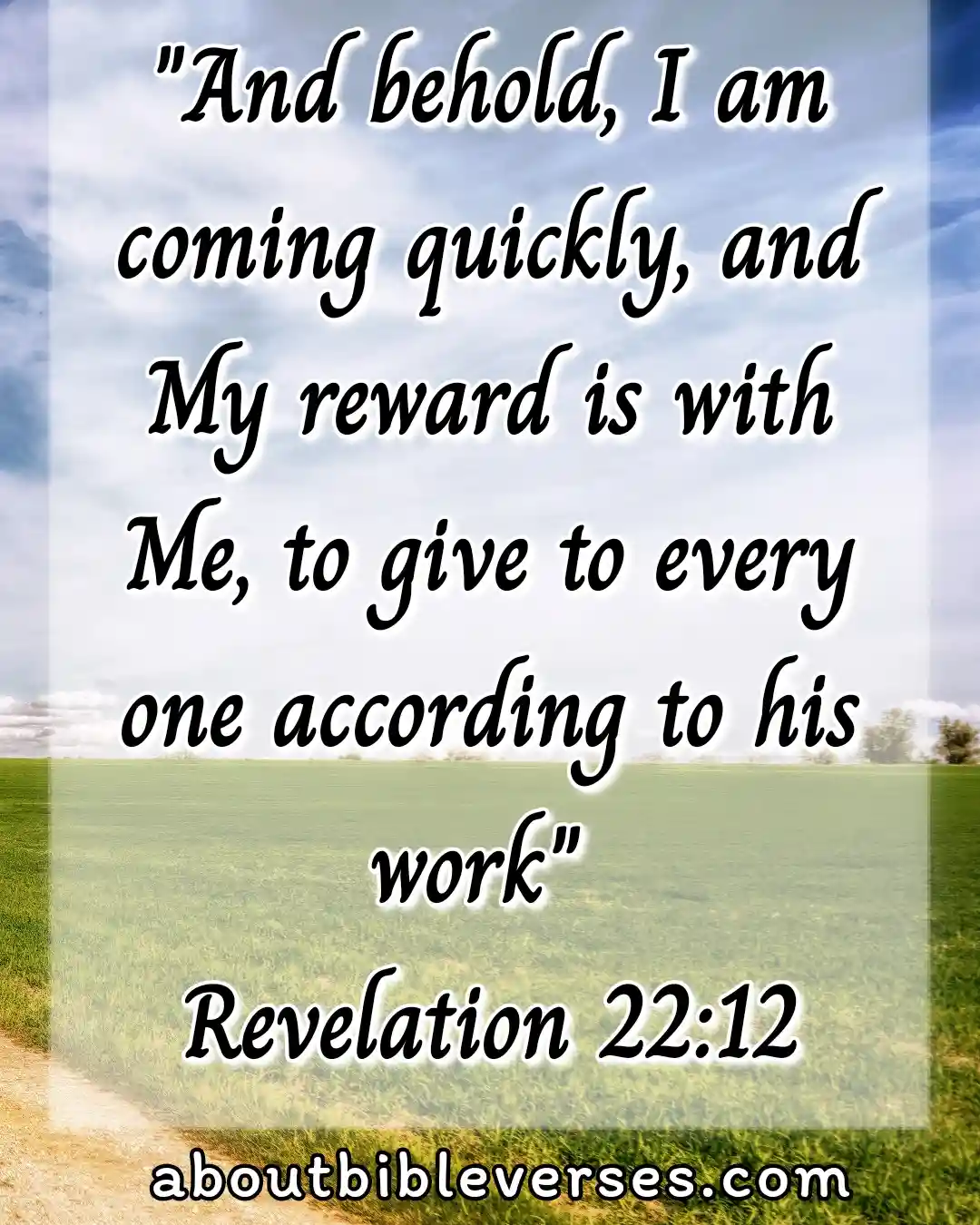 jesus return (Revelation 22:12)