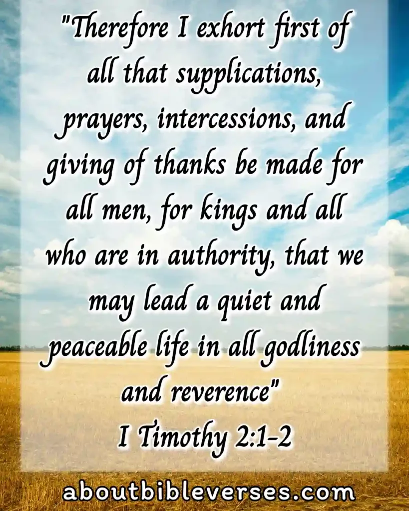Bible Verses About Praying (1 Timothy 2:1-2)