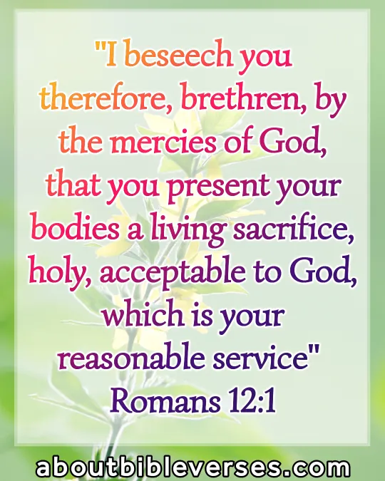 Bible Verse About Serving God with joy in your youth (Romans 12:1)