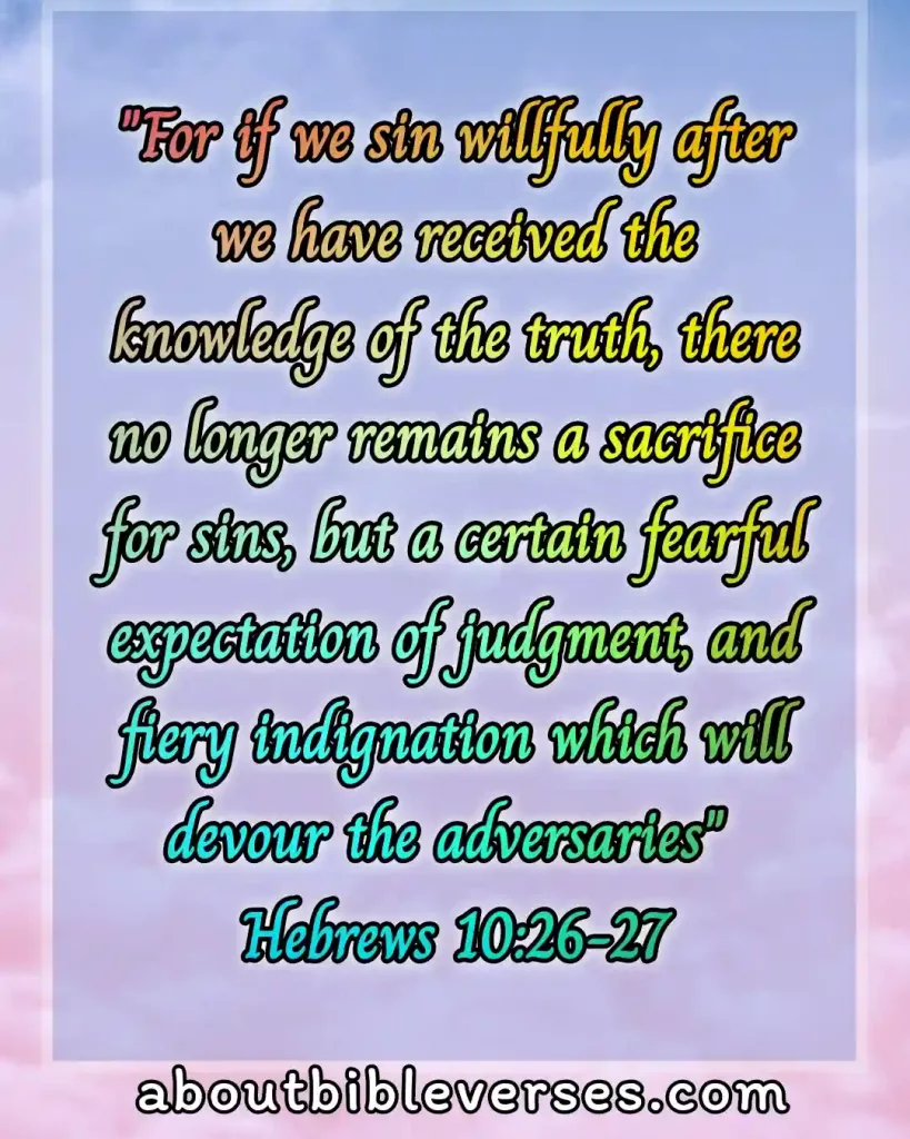 bible verses about eternal death (Hebrews 10:26-27)