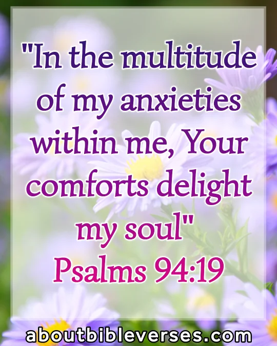 bible verses about anxiety (Psalm 94:19)