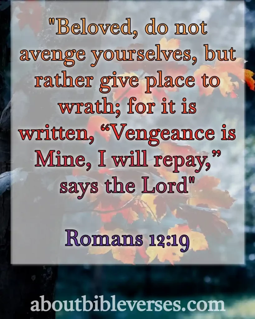 Bible Verses About Self Control (Romans 12:19)