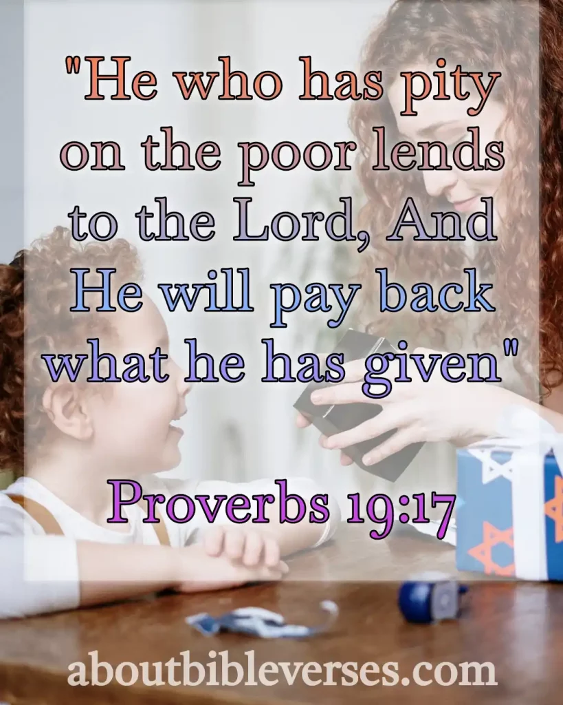 Bible Verse About Helping And Giving To The Poor(Proverbs 19:17)