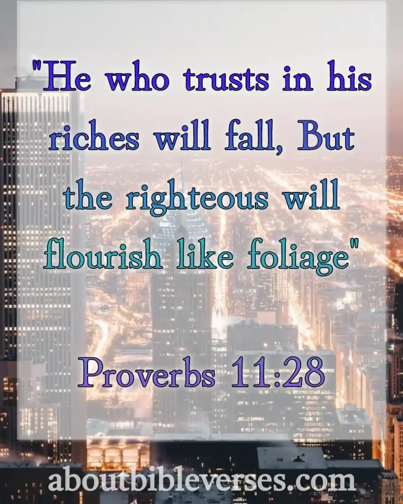 Bible Verses About Wealth And Prosperity (Proverbs 11:28)