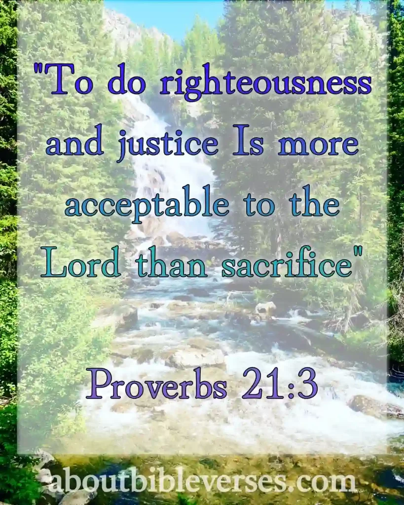 Bible Verses About Morality And Ethics (Proverbs 21:3)