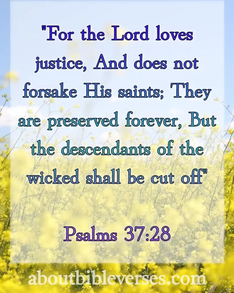 Bible Verse About Warning The Wicked And Sinners (Psalm 37:28)