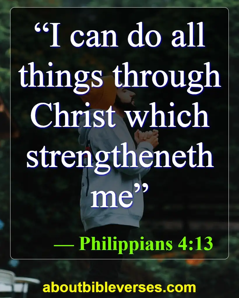 Bible Verses About Making Tough Decisions (Philippians 4-13)