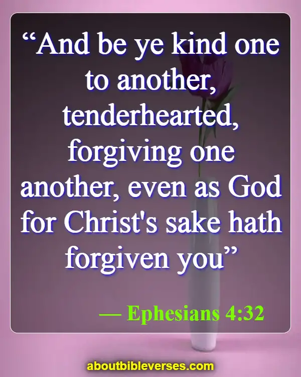Bible Verses On Gods Comfort And Compassion (Ephesians 4:32)