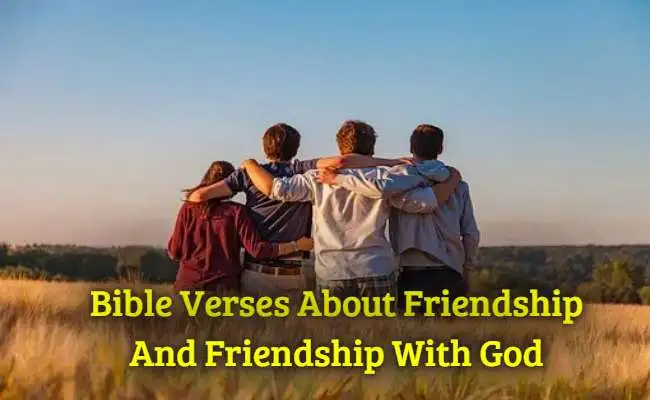 Bible Verses About Friendship And Friendship With God