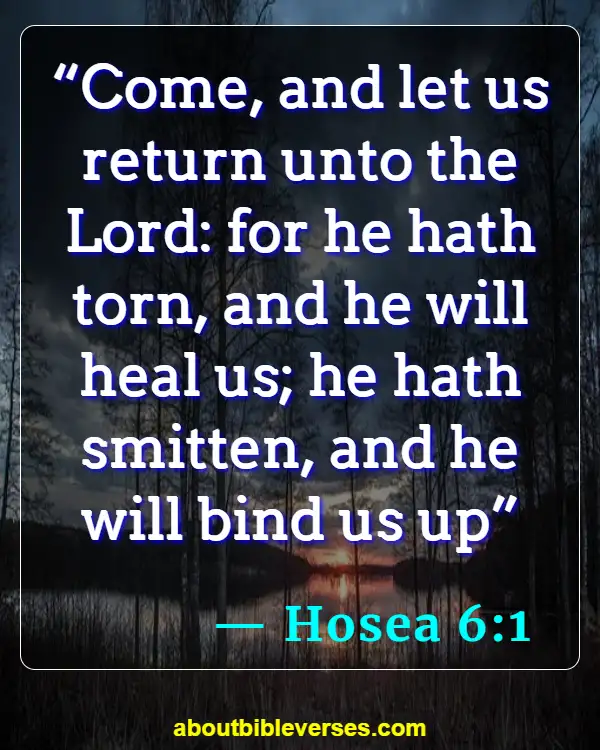 Bible Verses About God Heals All Diseases (Hosea 6:1)