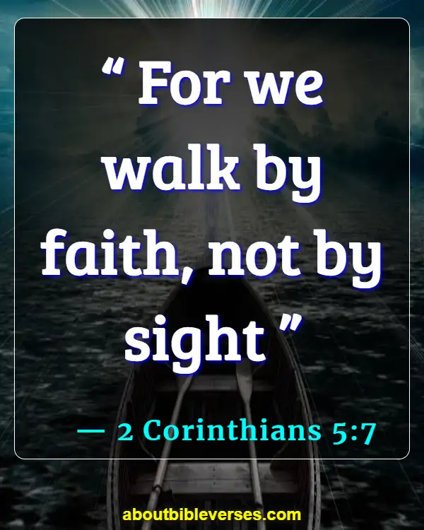 bible verses about faith (2 Corinthians 5:7)