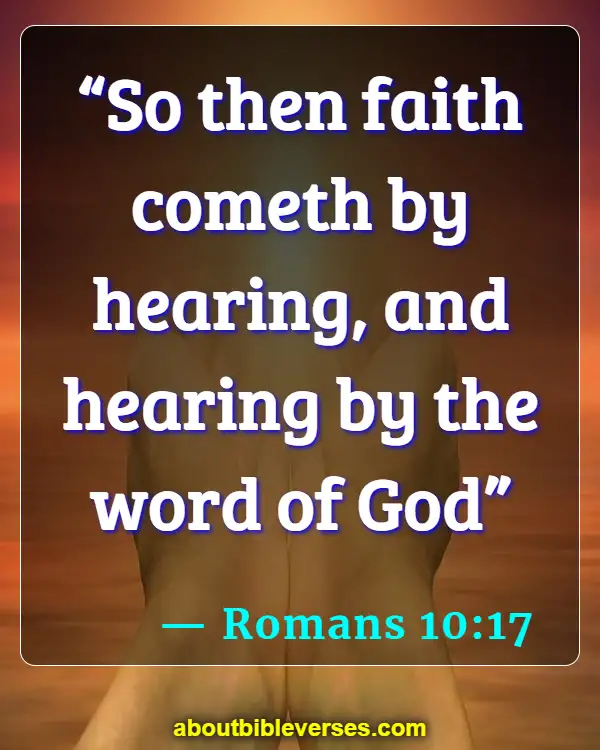 Bible Verses About Listening To The Voice Of God (Romans 10:17)