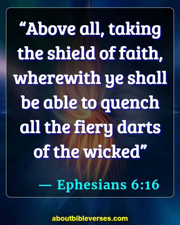 Bible Verses About Keep The Devil Away (Ephesians 6:16)