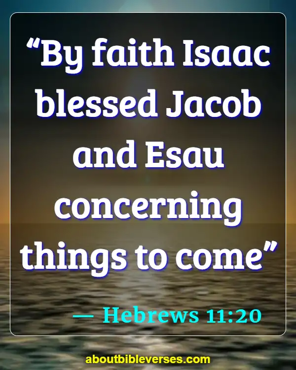 bible verses about faith (Hebrews 11:20)