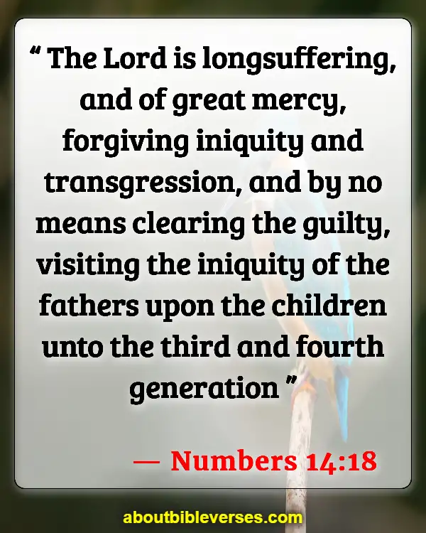 Bible Verses About Concern For The Family And Future Generations (Numbers 14:18)