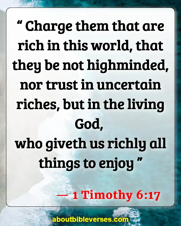Bible Verses About Accumulating Wealth (1 Timothy 6:17)