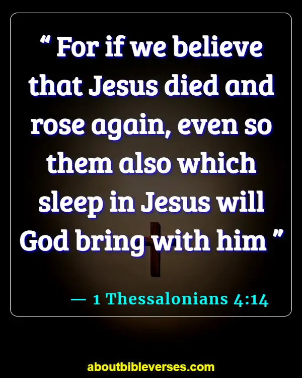 Bible Verses About Resurrection Of Jesus (1 Thessalonians 4:14)