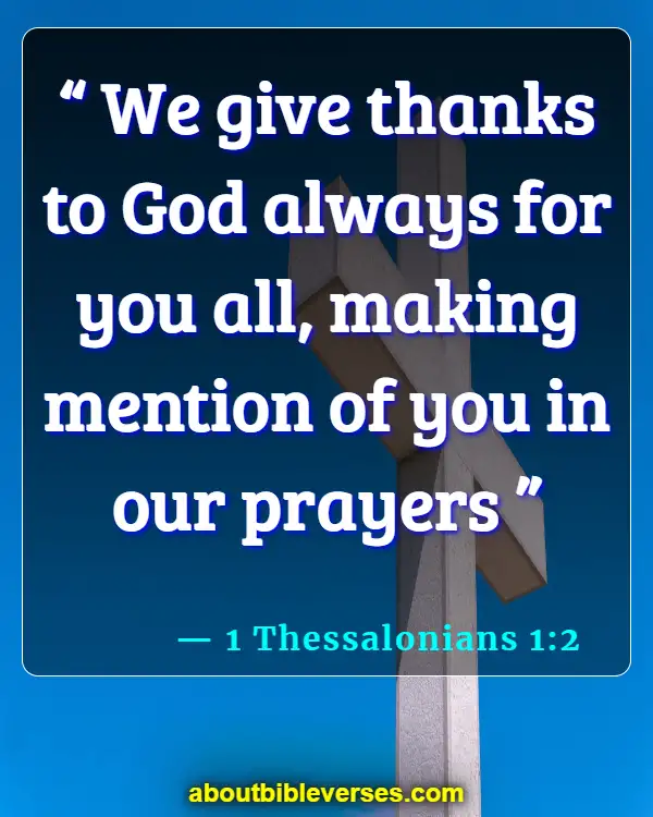 Bible Verses About Appreciation (1 Thessalonians 1:2)
