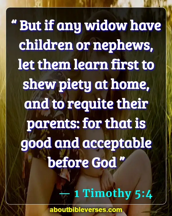 bible verses about taking care of your elderly parents (1 Timothy 5:4)