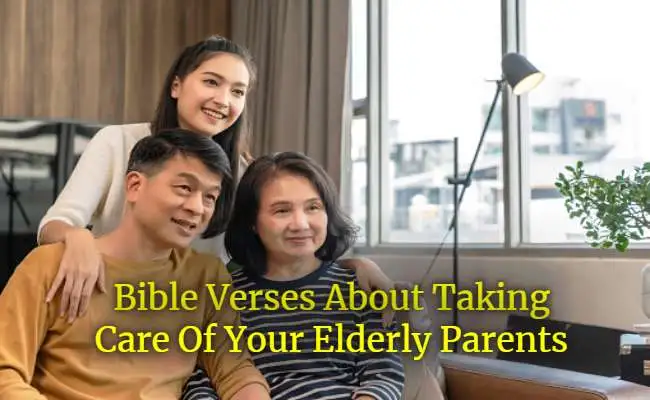 bible verses about taking care of your elderly parents
